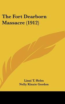 portada the fort dearborn massacre (1912) (in English)