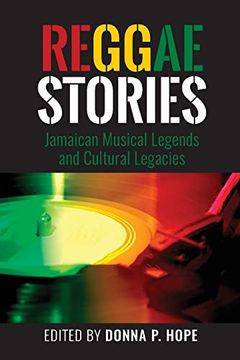 portada Reggae Stories: Jamaican Musical Legends and Cultural Legacies (in English)