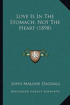 portada love is in the stomach, not the heart (1898) (in English)