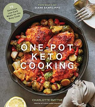 portada One-Pot Keto Cooking: 75 Delicious Low-Carb Meals for the Busy Cook (en Inglés)