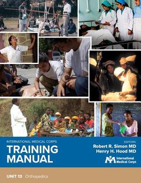 portada International Medical Corps Training Manual: Unit 13: Orthopedics