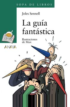 portada La Guía Fantástica (Literatura Infantil (6-11 Años) - Sopa de Libros)