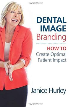 portada Dental Image Branding: How to Create Optimal Patient Impact (en Inglés)