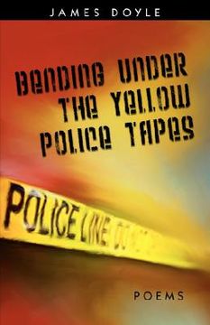 portada bending under the yellow police tapes (en Inglés)