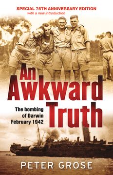 portada An Awkward Truth: The Bombing of Darwin, February 1942 (en Inglés)