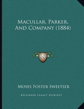 portada macullar, parker, and company (1884) (en Inglés)
