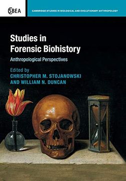 portada Studies in Forensic Biohistory (Cambridge Studies in Biological and Evolutionary Anthropology) (en Inglés)