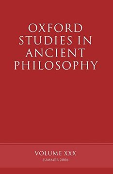 portada Oxford Studies in Ancient Philosophy: Volume Xxx: Summer 2006: Volu 30 (en Inglés)