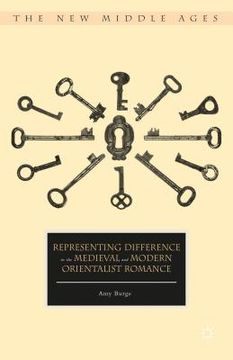 portada Representing Difference in the Medieval and Modern Orientalist Romance (en Inglés)
