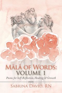 portada Mala of Words: Volume 1: Poems for Self-Reflection, Healing & Growth (en Inglés)