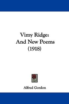 portada vimy ridge: and new poems (1918) (en Inglés)