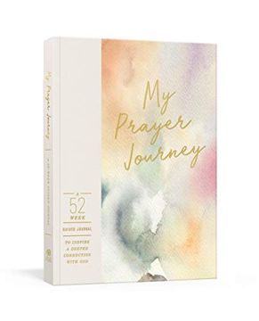 portada My Prayer Journey: A 52-Week Guided Journal to Inspire a Deeper Connection With god