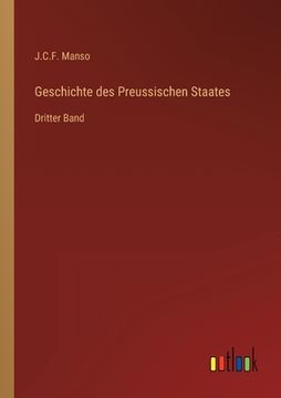 portada Geschichte des Preussischen Staates: Dritter Band (en Alemán)