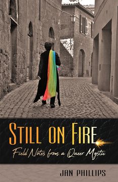 portada Still on Fire: Field Notes from a Queer Mystic (en Inglés)