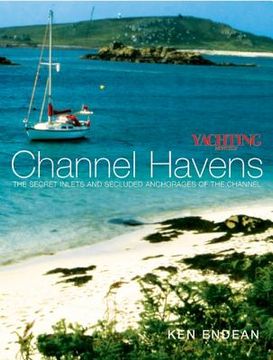 portada yachting monthly channel havens: secret inlets and secluded anchorages of the channel