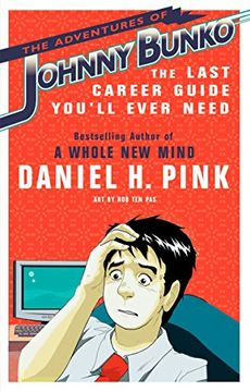portada The Adventures of Johnny Bunko: The Last Career Guide You'll Ever Need (in English)