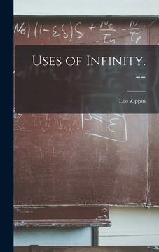 portada Uses of Infinity. -- (en Inglés)