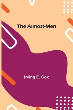 portada The Almost-Men (in English)