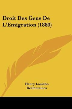 portada Droit Des Gens De L'Emigration (1880) (en Francés)