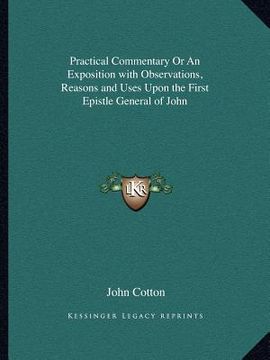 portada practical commentary or an exposition with observations, reasons and uses upon the first epistle general of john