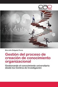 portada Gestión del proceso de creación de conocimiento organizacional