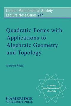 portada Quadratic Forms With Applications to Algebraic Geometry and Topology Paperback (London Mathematical Society Lecture Note Series) (in English)