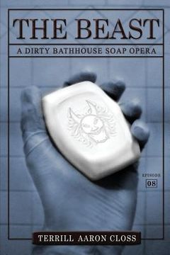 portada The Beast: A Dirty Bathhouse Soap Opera (Episode 08) (en Inglés)