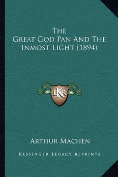 portada the great god pan and the inmost light (1894) (en Inglés)
