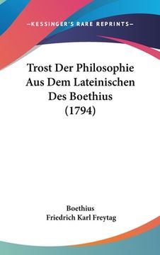 portada Trost Der Philosophie Aus Dem Lateinischen Des Boethius (1794) (en Alemán)