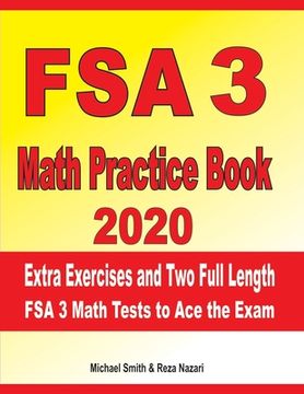 portada FSA 3 Math Practice Book 2020: Extra Exercises and Two Full Length FSA Math Tests to Ace the Exam