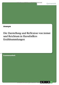 portada Die Darstellung und Reflexion von Armut und Reichtum in Harsdörffers Erzählsammlungen