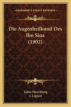 portada Die Augenheilkund Des Ibn Sina (1902) (in German)