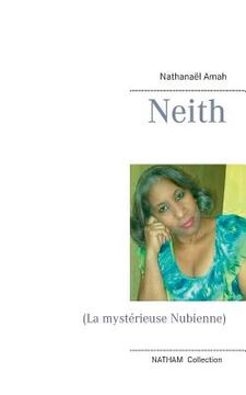 portada Neith: (La mystérieuse Nubienne) (en Francés)