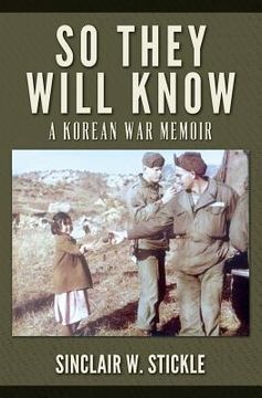 portada So They Will Know: A Korean War Memoir (en Inglés)