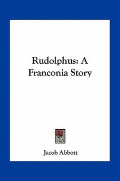 portada rudolphus: a franconia story (en Inglés)