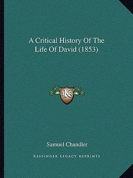 portada a critical history of the life of david (1853) (in English)