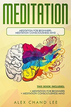 portada Meditation: Meditation for Beginners; Meditation Consciousness Mind (en Inglés)
