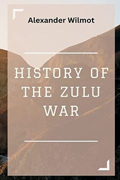 portada History of the Zulu war (Paperback) (en Inglés)