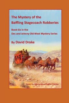 portada The Baffling Stagecoach Robberies (en Inglés)