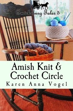 portada Amish Knit & Crochet Circle: Smicksburg Tales 5 (Volume 5) (in English)