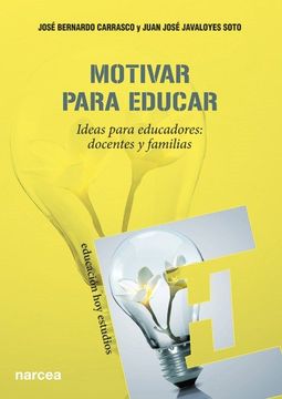 portada Motivar Para Educar: Ideas Para Educadores: Docentes y Familias
