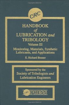 portada Crc Handbook of Lubrication and Tribology, Volume Iii: Monitoring, Materials, Synthetic Lubricants, and Applications, Volume Iii: Theory and Practice of Tribology: Theory and Practice v. 3 