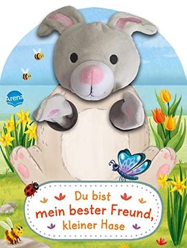 portada Du Bist Mein Bester Freund, Kleiner Hase. Ein Handpuppenbuch: Ein Pappbilderbuch mit Spielbarem Plüschkopf und Ärmchen für Kinder ab 2 Jahren (in German)