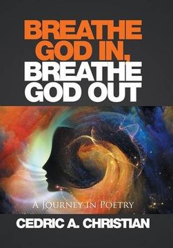 portada BREATHE GOD IN, BREATHE GOD OUT: A Journey in Poetry