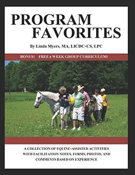 portada Program Favorites: A Collection of Equine-Assisted Activities With Facilitator Notes, Forms, Photos & Comments Based on Experience (en Inglés)
