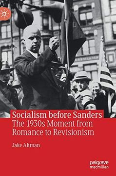 portada Socialism Before Sanders: The 1930S Moment From Romance to Revisionism (in English)