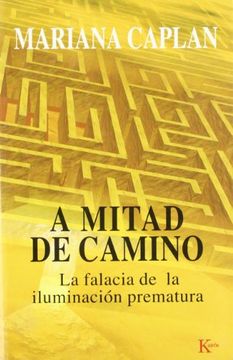 portada A Mitad de Camino: La Falacia de la Iluminacion Prematura (in Spanish)