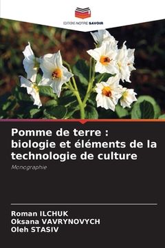 portada Pomme de terre: biologie et éléments de la technologie de culture (en Francés)