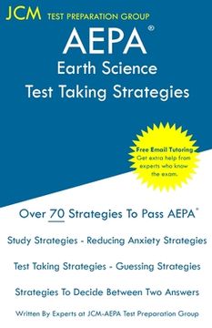 portada AEPA Earth Science - Test Taking Strategies: AEPA AZ045 Exam - Free Online Tutoring - New 2020 Edition - The latest strategies to pass your exam. (en Inglés)