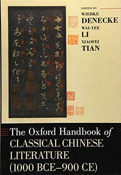 portada The Oxford Handbook of Classical Chinese Literature: (1000Bce-900Ce) (Oxford Handbooks Series) (en Inglés)